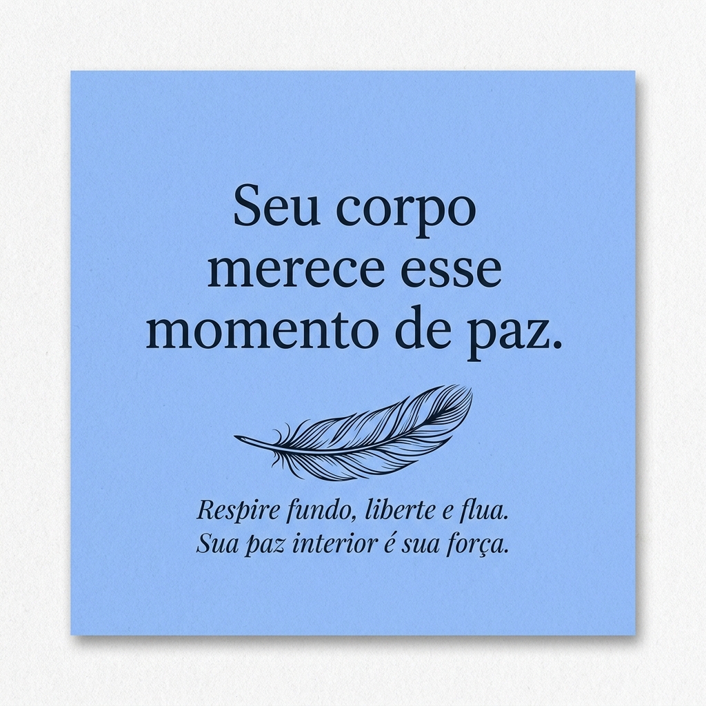 Frase de yoga: Seu corpo merece esse momento de paz