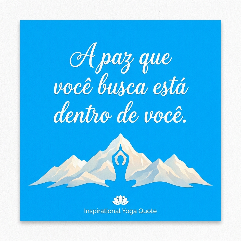 Frase de yoga: A paz que você busca está dentro de você