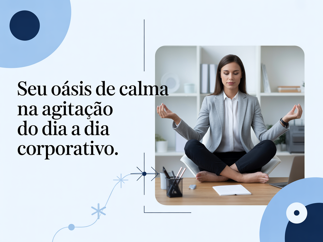 Mulher executiva meditando em seu escritório, com um infográfico sobre frases de inspiração para o trabalho.
