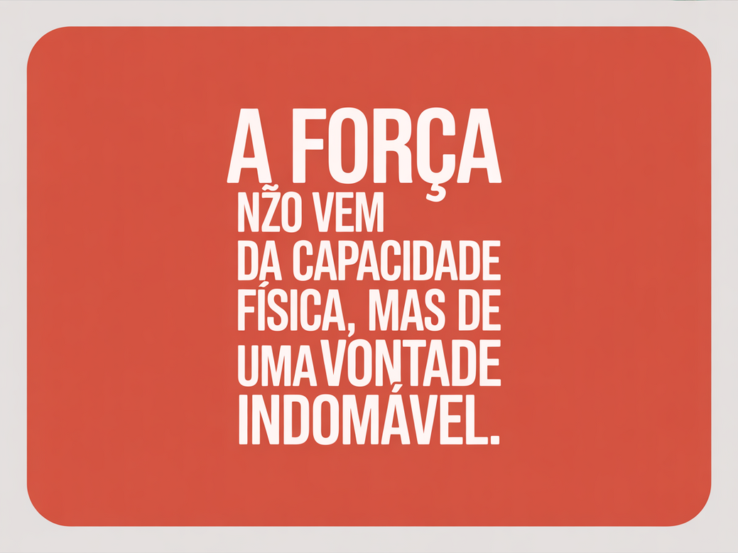 Frase de Jiu-Jitsu sobre resiliência: A força não vem da capacidade física, mas de uma vontade indomável, inspirando superação.