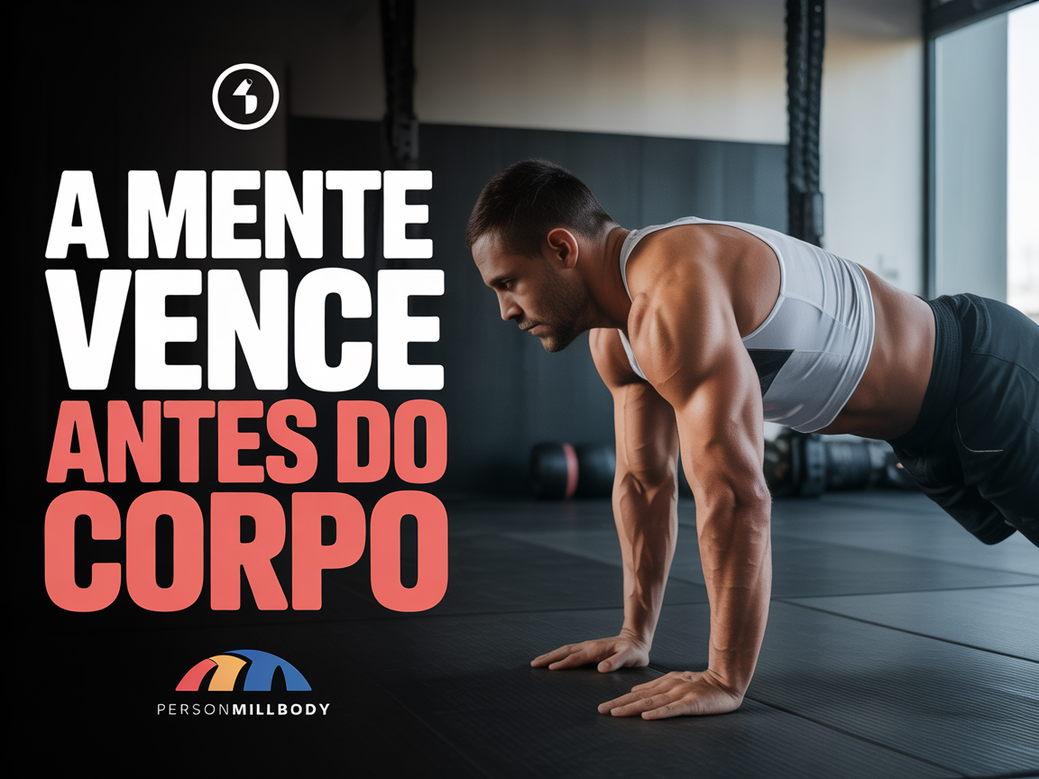 Montagem inspiracional com a frase de jiu-jitsu 'A mente vence antes do corpo', um visual de treino HIIT e o logo Personal Millbody.