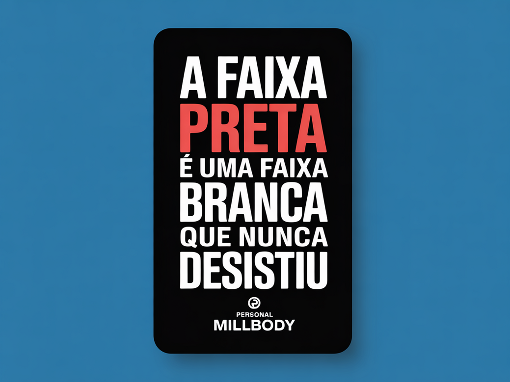 Card com a citação de jiu jitsu 'A faixa preta é uma faixa branca que nunca desistiu' para inspirar a mentalidade fitness