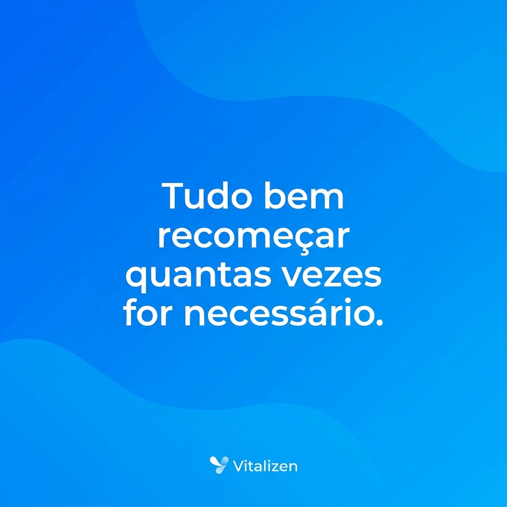 Frase: Tudo bem recomeçar - meditação guiada curta para TDAH